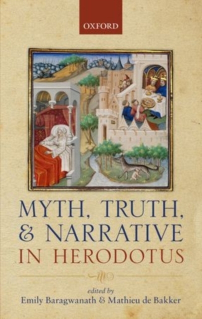 Myth, Truth, and Narrative in Herodotus, PDF eBook