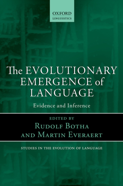 The Evolutionary Emergence of Language : Evidence and Inference, PDF eBook