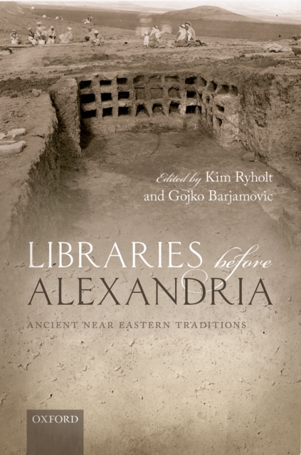Libraries before Alexandria : Ancient Near Eastern Traditions, PDF eBook