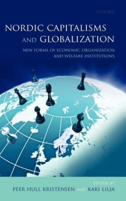 Nordic Capitalisms and Globalization : New Forms of Economic Organization and Welfare Institutions, PDF eBook