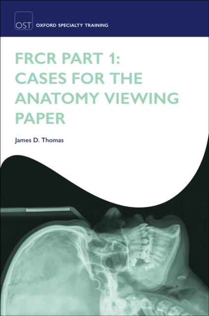 FRCR Part 1: Cases for the anatomy viewing paper, EPUB eBook
