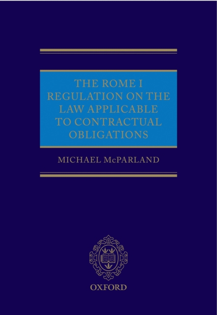 The Rome I Regulation on the Law Applicable to Contractual Obligations, EPUB eBook