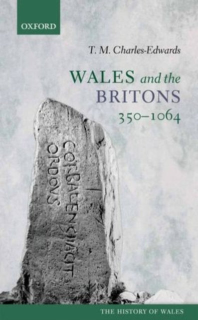Wales and the Britons, 350-1064, PDF eBook
