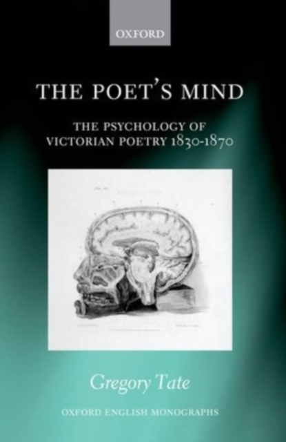 The Poet's Mind : The Psychology of Victorian Poetry 1830-1870, PDF eBook