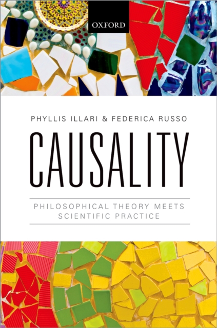 Causality : Philosophical Theory meets Scientific Practice, PDF eBook