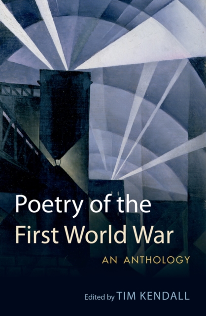 Poetry of the First World War : An Anthology, PDF eBook