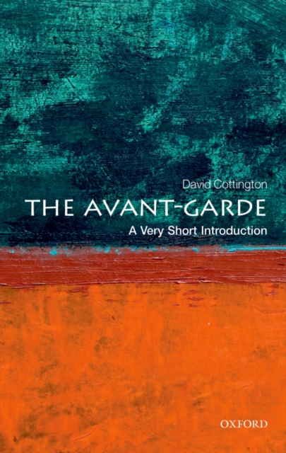 The Avant Garde: A Very Short Introduction, PDF eBook