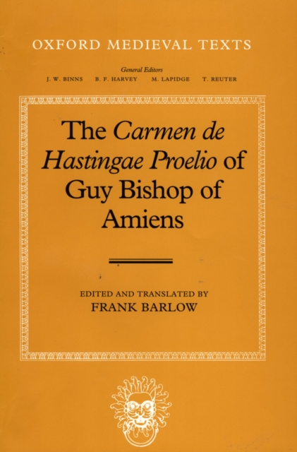 The Carmen de Hastingae Proelio of Guy, Bishop of Amiens, PDF eBook