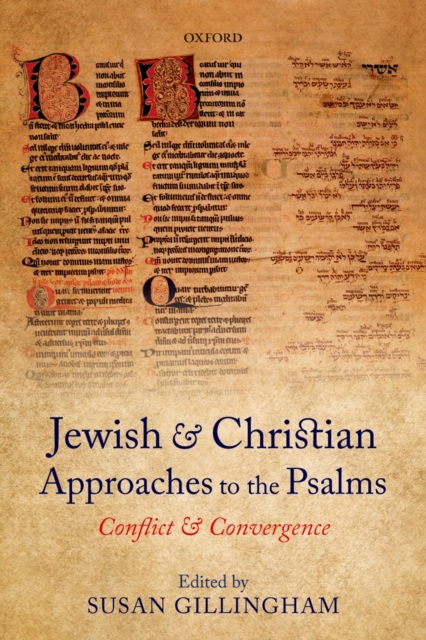 Jewish and Christian Approaches to the Psalms : Conflict and Convergence, PDF eBook