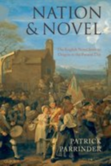 Nation and Novel : The English Novel from its Origins to the Present Day, EPUB eBook