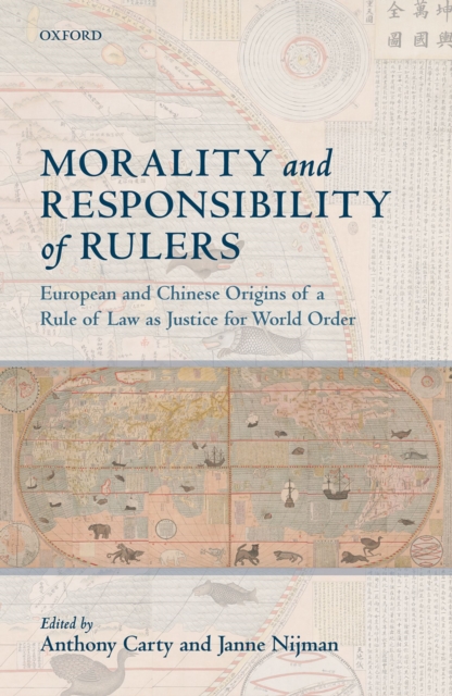 Morality and Responsibility of Rulers : European and Chinese Origins of a Rule of Law as Justice for World Order, EPUB eBook