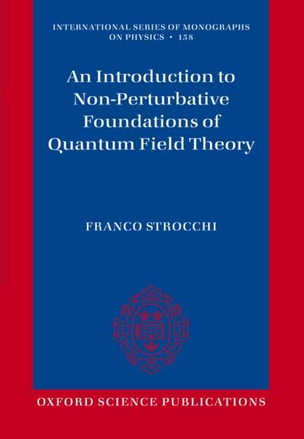 An Introduction to Non-Perturbative Foundations of Quantum Field Theory, PDF eBook