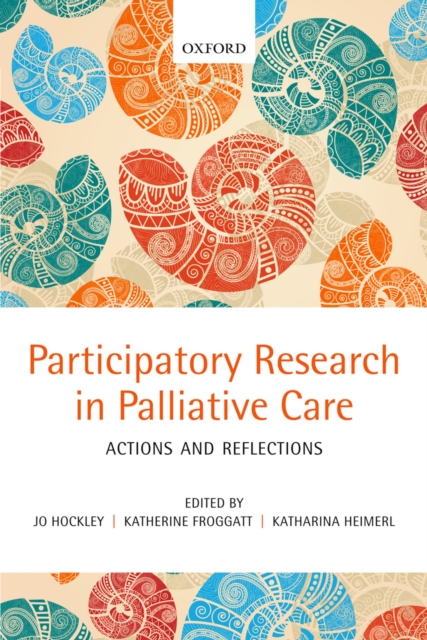Participatory Research in Palliative Care : Actions and reflections, EPUB eBook