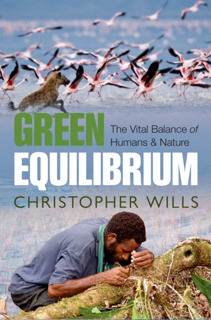 Green Equilibrium : The vital balance of humans and nature, EPUB eBook