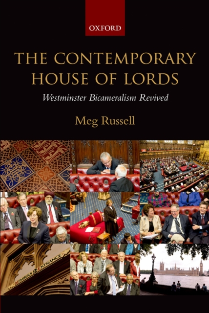 The Contemporary House of Lords : Westminster Bicameralism Revived, EPUB eBook