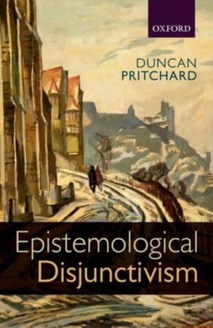 Epistemological Disjunctivism, PDF eBook