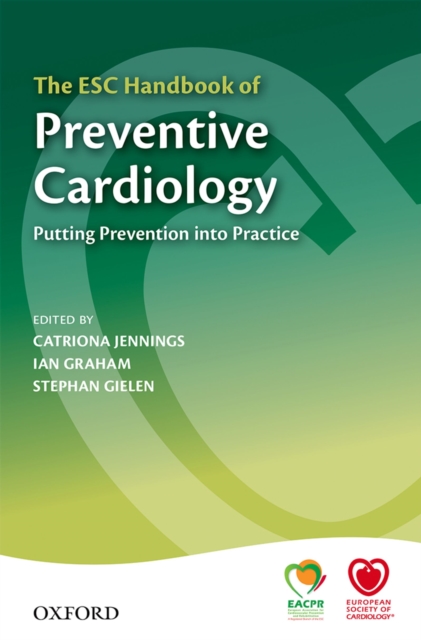 The ESC Handbook of Preventive Cardiology : Putting Prevention into Practice, PDF eBook
