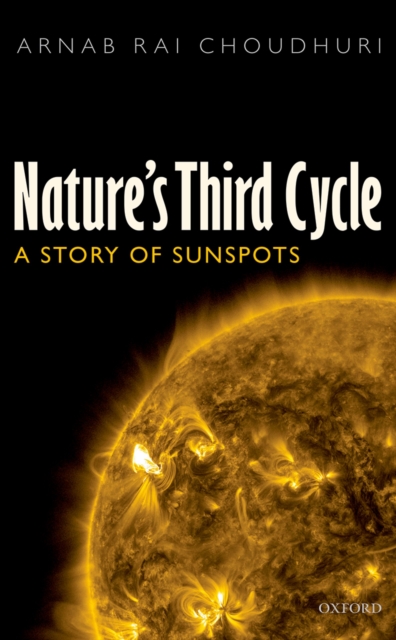 Nature's Third Cycle : A Story of Sunspots, PDF eBook