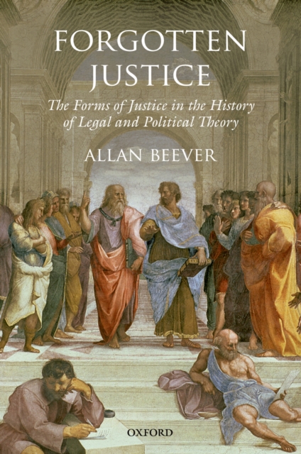 Forgotten Justice : Forms of Justice in the History of Legal and Political Theory, EPUB eBook
