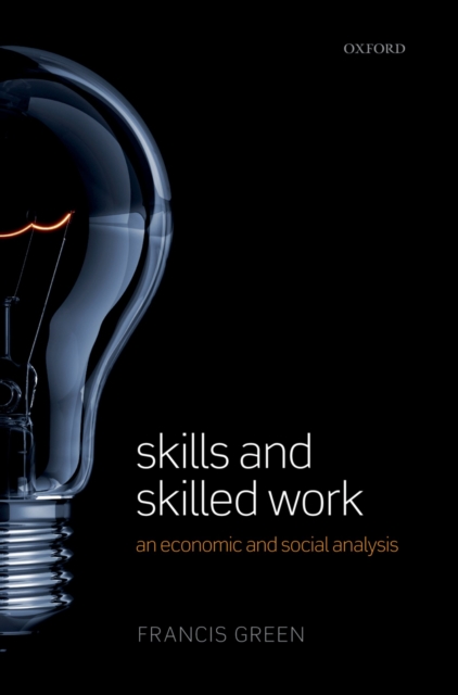 Skills and Skilled Work : An Economic and Social Analysis, PDF eBook