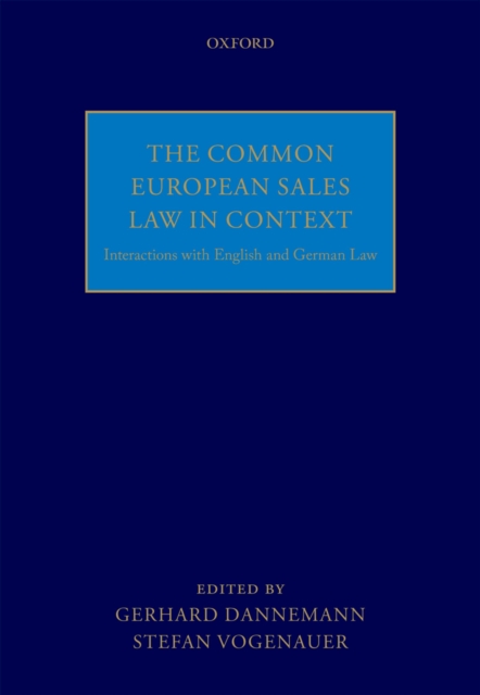 The Common European Sales Law in Context : Interactions with English and German Law, EPUB eBook