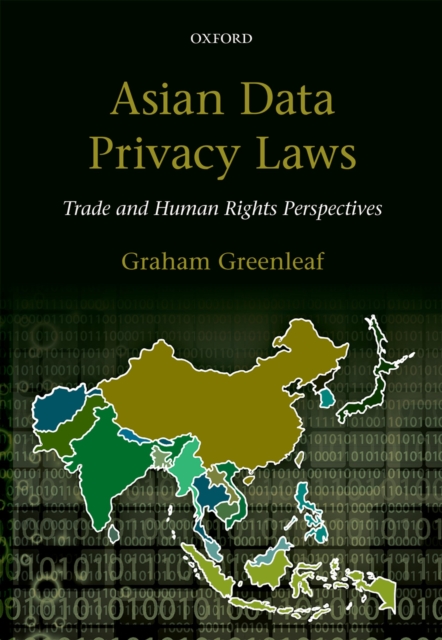 Asian Data Privacy Laws : Trade & Human Rights Perspectives, PDF eBook