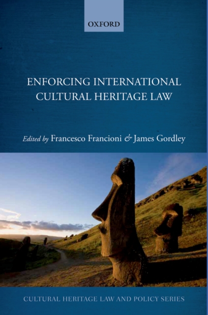 Enforcing International Cultural Heritage Law, PDF eBook
