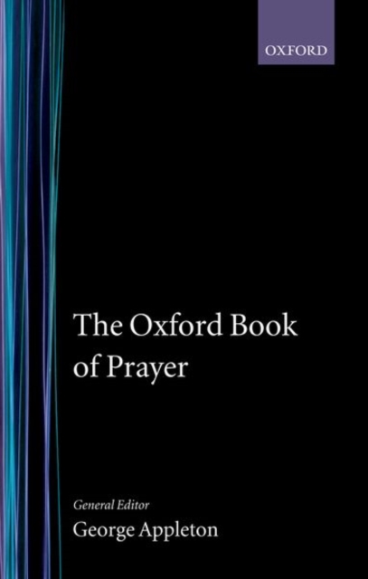 The Oxford Book of Prayer, Hardback Book