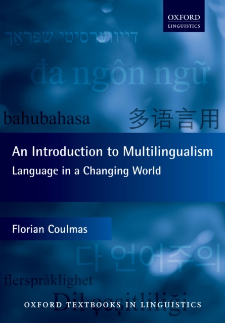 An Introduction to Multilingualism : Language in a Changing World, PDF eBook