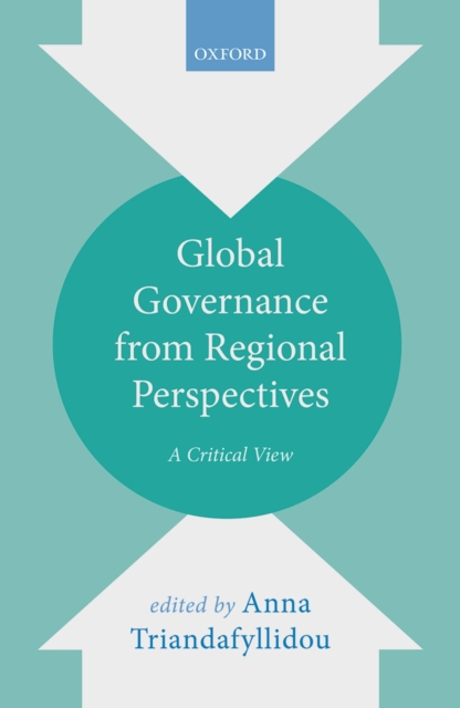 Global Governance from Regional Perspectives : A Critical View, EPUB eBook