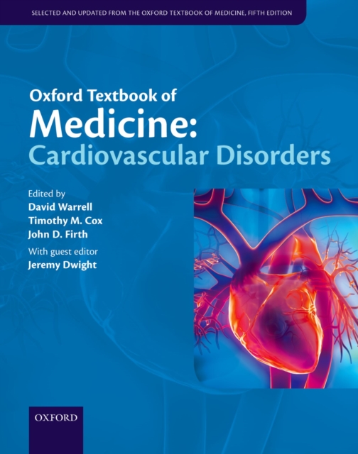 Oxford Textbook of Medicine: Cardiovascular Disorders, PDF eBook