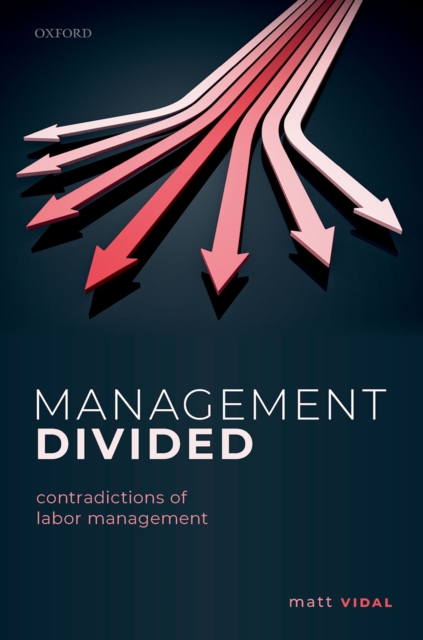 Management Divided : Contradictions of Labor Management, EPUB eBook