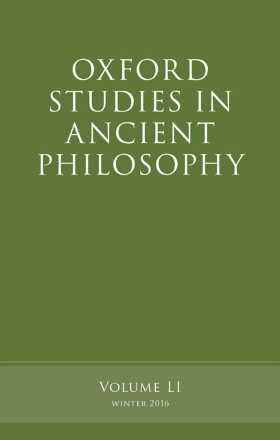 Oxford Studies in Ancient Philosophy, Volume 51, EPUB eBook