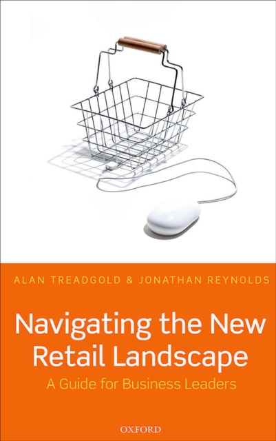 Navigating the New Retail Landscape : A Guide for Business Leaders, EPUB eBook