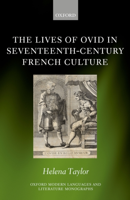 The Lives of Ovid in Seventeenth-Century French Culture, PDF eBook