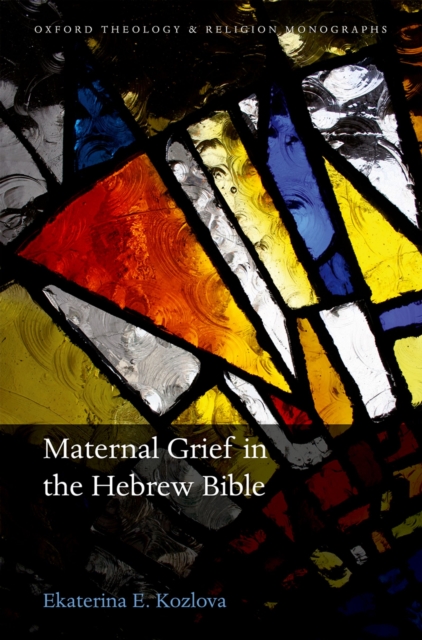 Maternal Grief in the Hebrew Bible, EPUB eBook