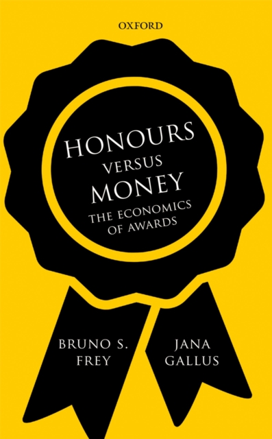 Honours versus Money : The Economics of Awards, EPUB eBook