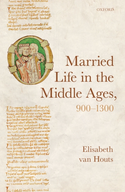 Married Life in the Middle Ages, 900-1300, EPUB eBook