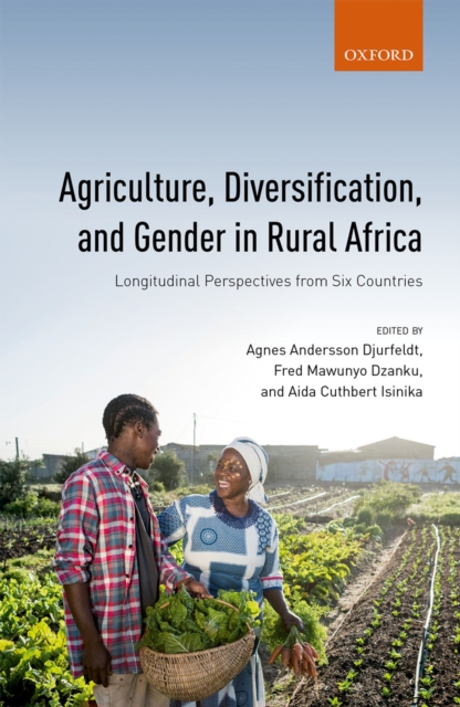 Agriculture, Diversification, and Gender in Rural Africa : Longitudinal Perspectives from Six Countries, PDF eBook