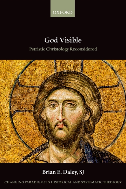 God Visible : Patristic Christology Reconsidered, PDF eBook