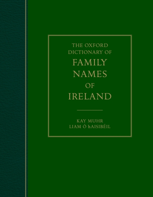 The Oxford Dictionary of Family Names of Ireland, EPUB eBook