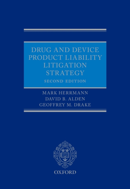 Drug and Device Product Liability Litigation Strategy, PDF eBook