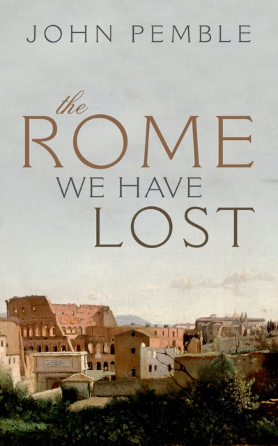The Rome We Have Lost, EPUB eBook