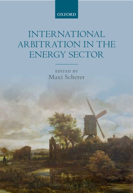 International Arbitration in the Energy Sector, EPUB eBook