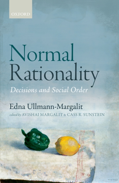 Normal Rationality : Decisions and Social Order, EPUB eBook