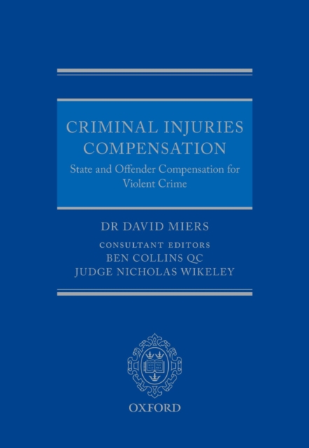 Criminal Injuries Compensation : State and Offender Compensation for Violent Crime, PDF eBook