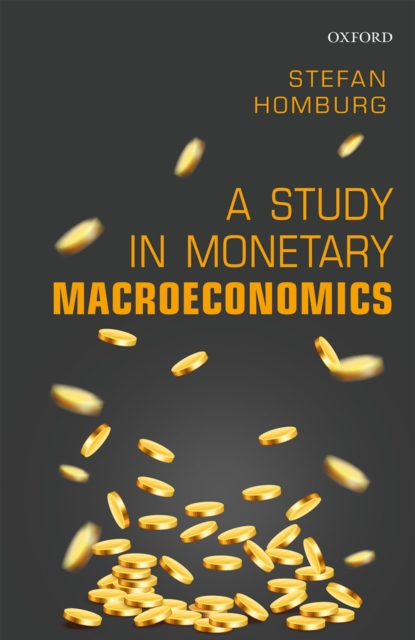 A Study in Monetary Macroeconomics, PDF eBook