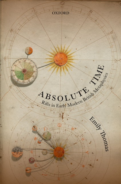 Absolute Time : Rifts in Early Modern British Metaphysics, PDF eBook