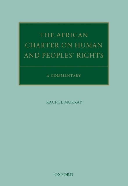 The African Charter on Human and Peoples' Rights : A Commentary, PDF eBook