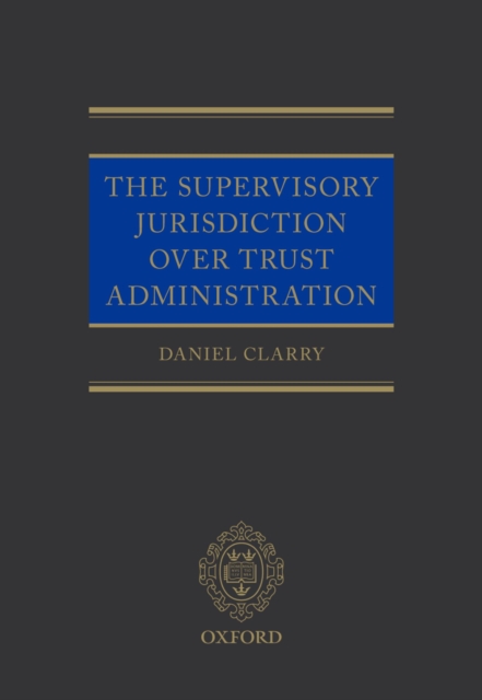 The Supervisory Jurisdiction Over Trust Administration, PDF eBook